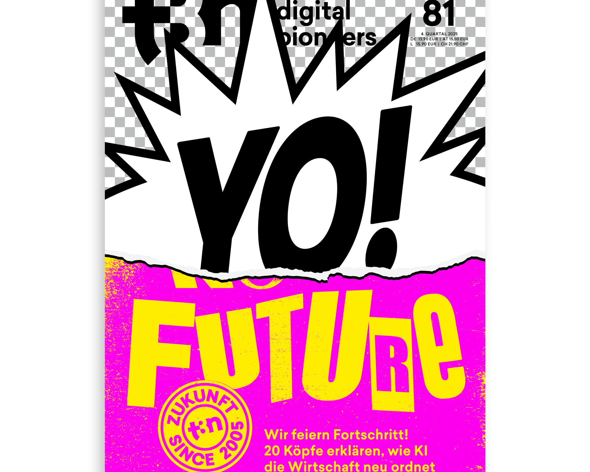 t3n Magazin Ausgabe 81 mit Pop-Art-Cover in Pink, Gelb und Schwarz, Titel „YO! FUTURE“ und Unterzeile über KI und Wirtschaft.