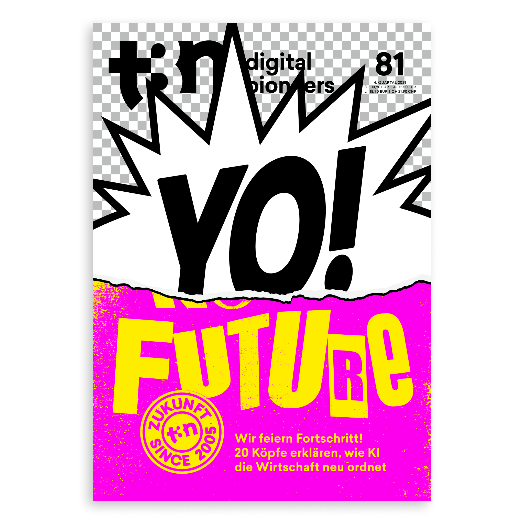 t3n Magazin Ausgabe 81 mit Pop-Art-Cover in Pink, Gelb und Schwarz, Titel „YO! FUTURE“ und Unterzeile über KI und Wirtschaft.