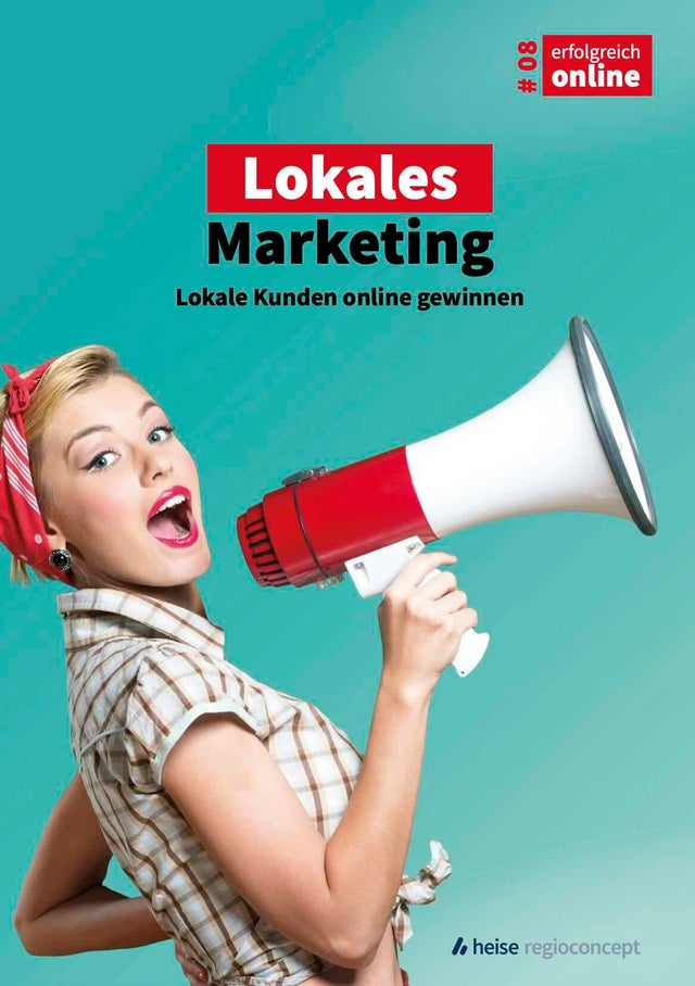 Lokales Marketing: Lokale Kunden online gewinnen