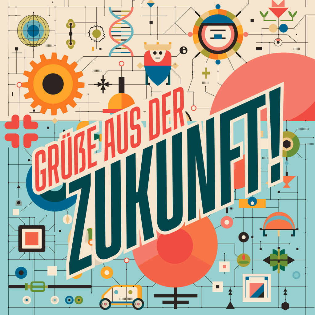 Bunte Retro-Illustration mit Symbolen für Technologie, DNA, Energie und Robotik, darüber der Schriftzug „Grüße aus der Zukunft!“.