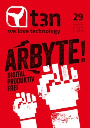 t3n 29 – Arbyte! digital – produktiv – frei