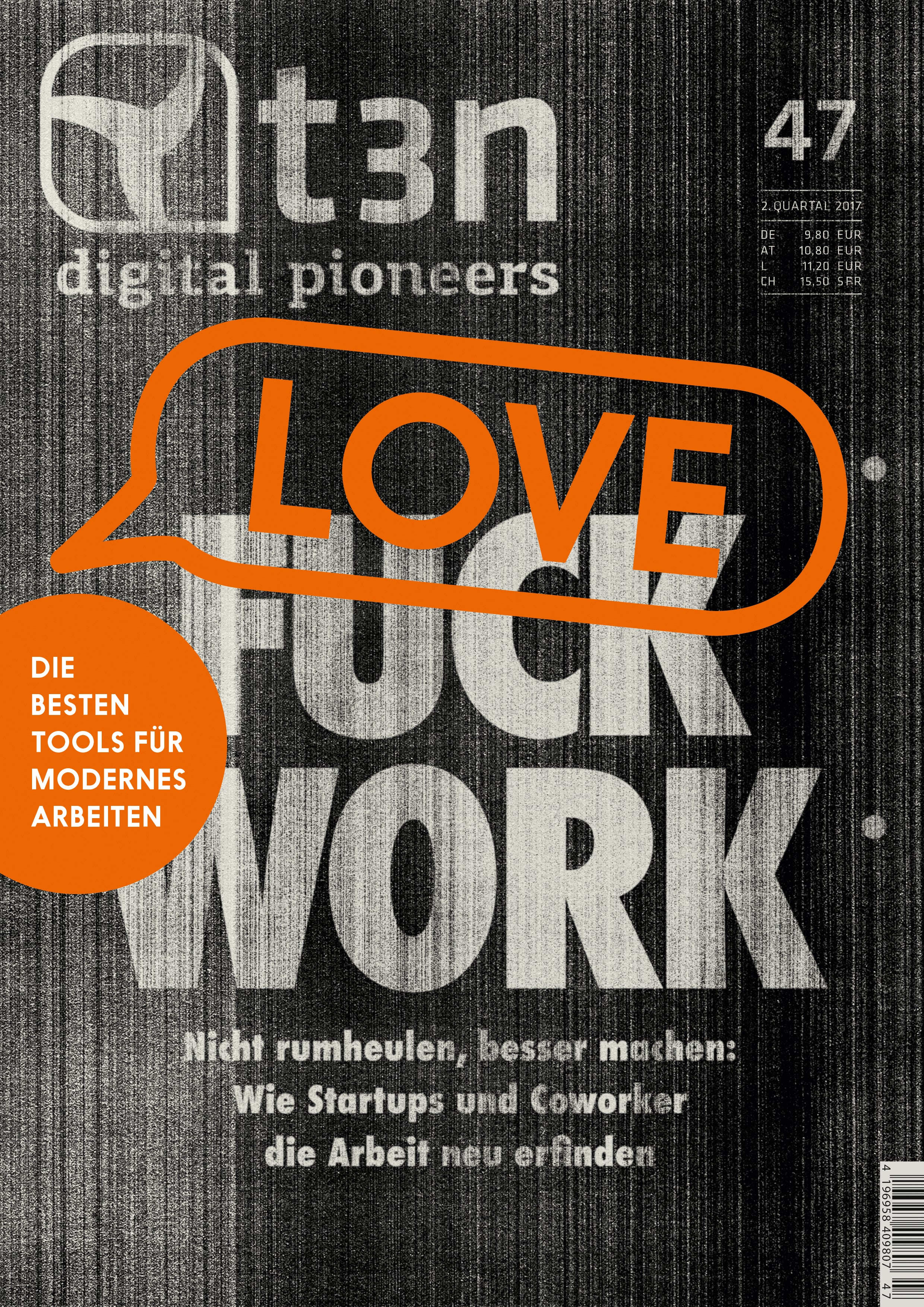 t3n 47 – Fuck Work? Love Work!