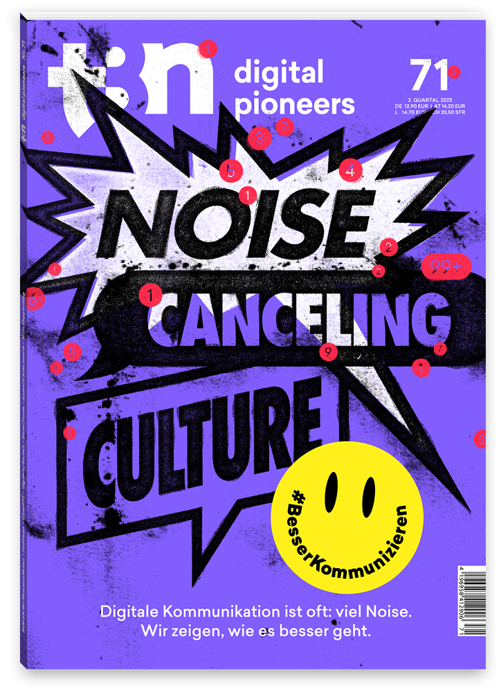 t3n 71 – Noise-Canceling-Culture:  Besser digital Kommunizieren