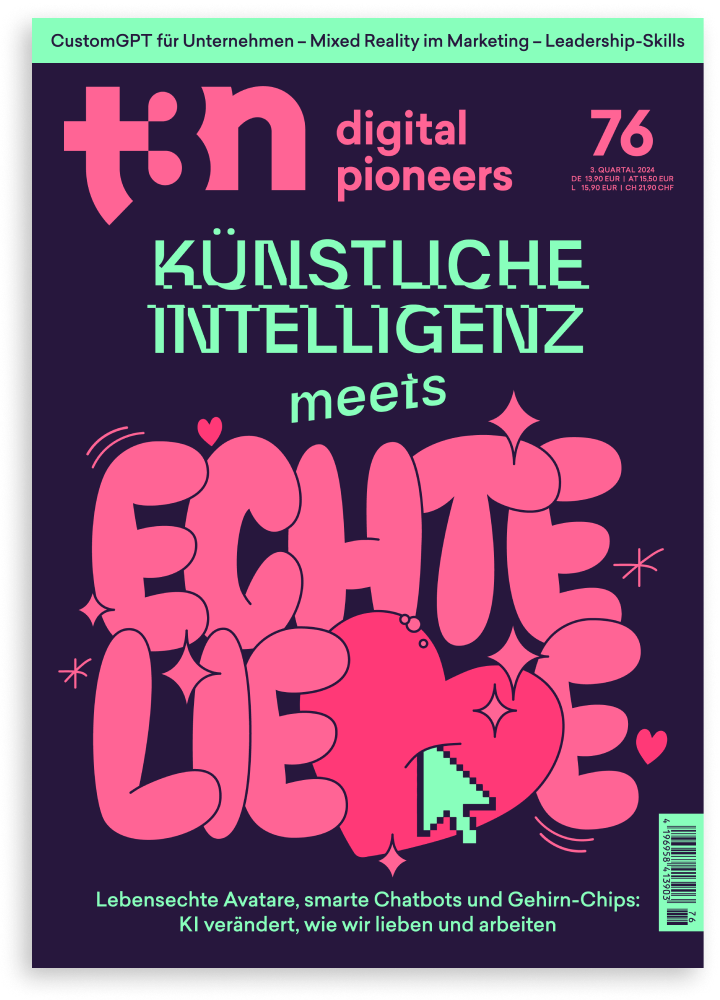 t3n 76 – Künstliche Intelligenz meets echte Liebe